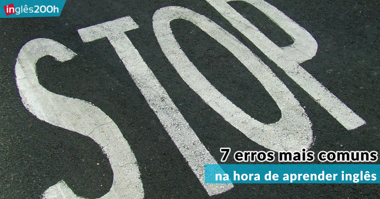 7 erros mais comuns na hora de aprender inglês