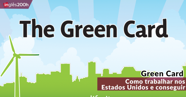 Como trabalhar nos Estados Unidos e conseguir Green Card