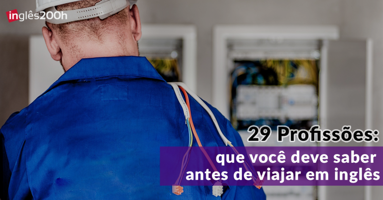 29 profissões em inglês que você deve saber antes de viajar