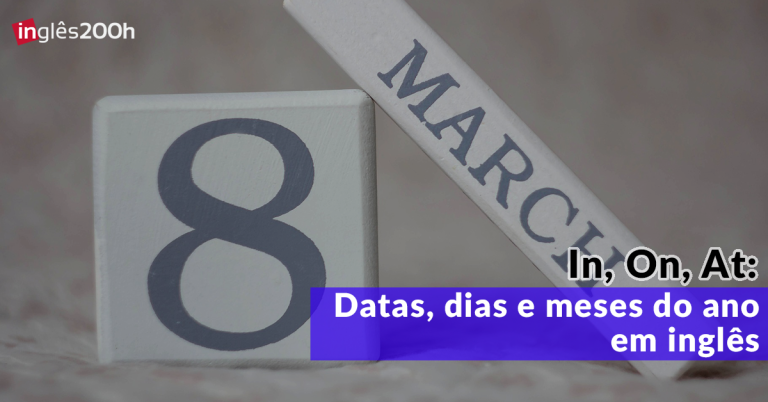 In, On, At: Datas, dias e meses do ano em inglês