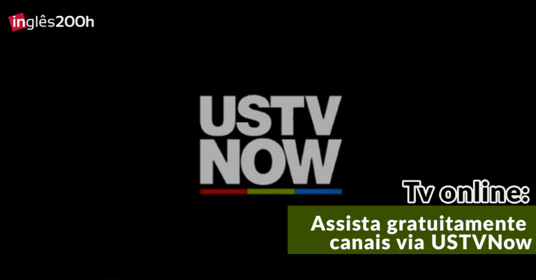 Tv online: Assista gratuitamente canais norte-americanos via USTVnow