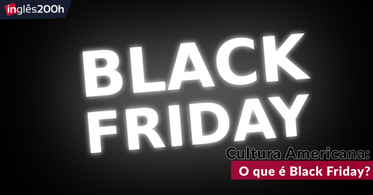 Cultura Americana: O que é Black Friday?