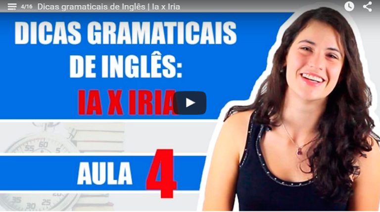 Dicas gramaticais de Inglês: Ia x Iria