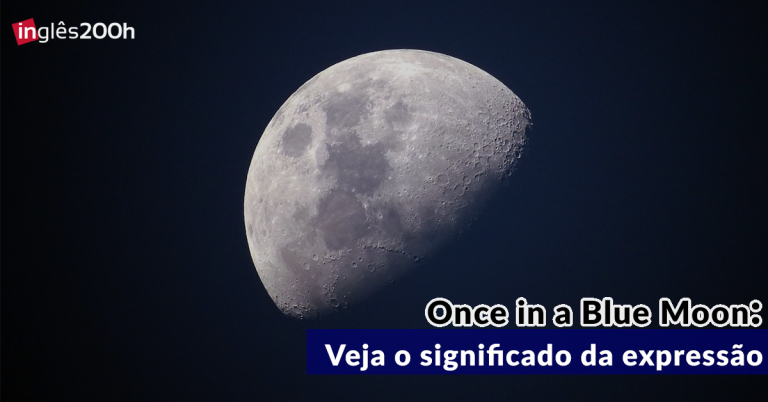 Veja o significado da expressão: Once in a Blue Moon