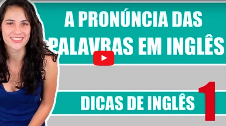 Palavras em Inglês: dicas de pronúncia!!!!