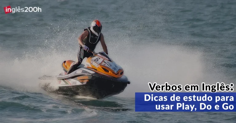 Verbos em Inglês: Dicas de estudo para usar Play, Do e Go