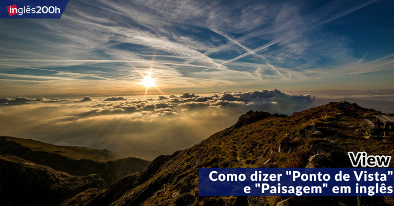 View: Como dizer “Ponto de Vista” e “Paisagem” em inglês